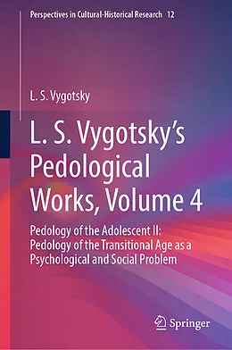 E-Book (pdf) L. S. Vygotsky's Pedological Works, Volume 4 von L. S. Vygotsky