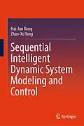E-Book (pdf) Sequential Intelligent Dynamic System Modeling and Control von Hai-Jun Rong, Zhao-Xu Yang