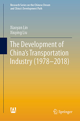 Livre Relié The Development of China's Transportation Industry (1978-2018) de Xiuying Liu, Xiaoyan Lin