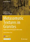 E-Book (pdf) Metasomatic Textures in Granites von Jiashu Rong, Fenggang Wang