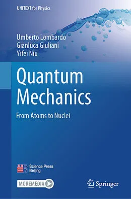 E-Book (pdf) Quantum Mechanics von Umberto Lombardo, Gianluca Giuliani, Yifei Niu