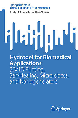 Couverture cartonnée Hydrogel for Biomedical Applications de Besim Ben-Nissan, Andy H. Choi