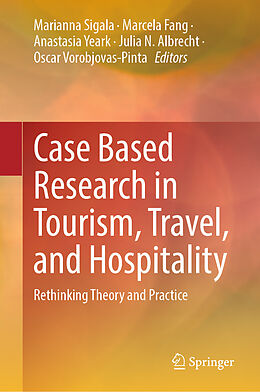 Livre Relié Case Based Research in Tourism, Travel, and Hospitality de 