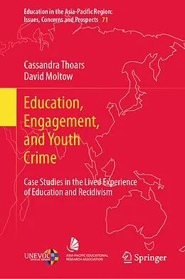E-Book (pdf) Education, Engagement, and Youth Crime von Cassandra Thoars, David Moltow