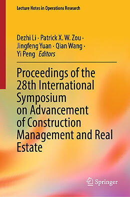 Livre Relié Proceedings of the 28th International Symposium on Advancement of Construction Management and Real Estate, 2 Teile de 