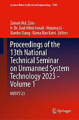 Fester Einband Proceedings of the 13th National Technical Seminar on Unmanned System Technology 2023 - Volume 1 von 