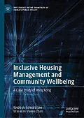 E-Book (pdf) Inclusive Housing Management and Community Wellbeing von Kwok-Yu Edward Lee, Wai-Wan Vivien Chan