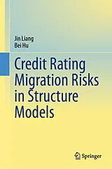 E-Book (pdf) Credit Rating Migration Risks in Structure Models von Jin Liang, Bei Hu