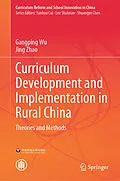 E-Book (pdf) Curriculum Development and Implementation in Rural China von Gangping Wu, Jing Zhao