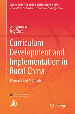 E-Book (pdf) Curriculum Development and Implementation in Rural China von Gangping Wu, Jing Zhao