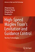 E-Book (pdf) High-Speed Maglev Train's Levitation and Guidance Control von Zhiqiang Long, Zhiqiang Wang, Mingda Zhai