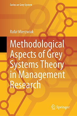 Livre Relié Methodological Aspects of Grey Systems Theory in Management Research de Rafa  Mierzwiak