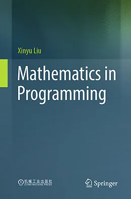 E-Book (pdf) Mathematics in Programming von Xinyu Liu