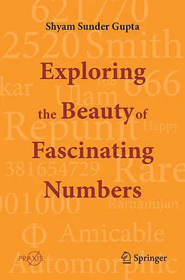 E-Book (pdf) Exploring the Beauty of Fascinating Numbers von Shyam Sunder Gupta