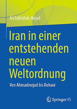 Kartonierter Einband Iran in einer entstehenden neuen Weltordnung von Ali Fathollah-Nejad