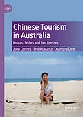 E-Book (pdf) Chinese Tourism in Australia von John Connell, Phil Mcmanus, Xuesong Ding