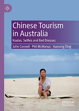E-Book (pdf) Chinese Tourism in Australia von John Connell, Phil Mcmanus, Xuesong Ding