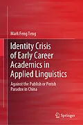 E-Book (pdf) Identity Crisis of Early Career Academics in Applied Linguistics von Mark Feng Teng