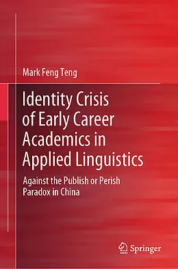 E-Book (pdf) Identity Crisis of Early Career Academics in Applied Linguistics von Mark Feng Teng