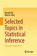 E-Book (pdf) Selected Topics in Statistical Inference von Manisha Pal, Bikas K. Sinha