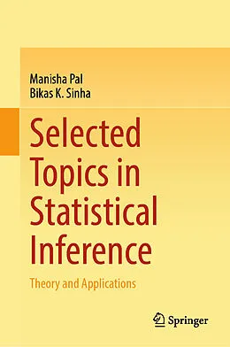 E-Book (pdf) Selected Topics in Statistical Inference von Manisha Pal, Bikas K. Sinha