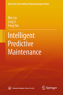 Fester Einband Intelligent Predictive Maintenance von Min Liu, Ling Li, Feng Yan