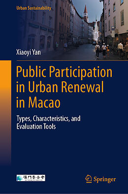 Livre Relié Public Participation in Urban Renewal in Macao de Xiaoyi Yan