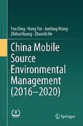 E-Book (pdf) China Mobile Source Environmental Management (2016-2020) von Yan Ding, Hang Yin, Junfang Wang