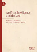 E-Book (pdf) Artificial Intelligence and the Law von Tshilidzi Marwala, Letlhokwa George Mpedi