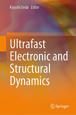 Livre Relié Ultrafast Electronic and Structural Dynamics de 