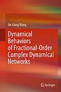 E-Book (pdf) Dynamical Behaviors of Fractional-Order Complex Dynamical Networks von Jin-Liang Wang