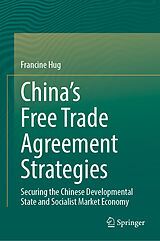 Livre Relié China's Free Trade Agreement Strategies de Francine Hug