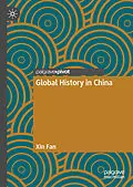 E-Book (pdf) Global History in China von Xin Fan