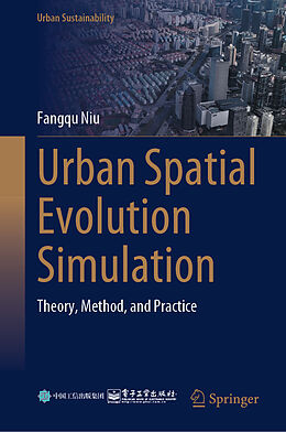 Fester Einband Urban Spatial Evolution Simulation von Fangqu Niu