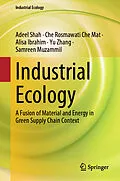 E-Book (pdf) Industrial Ecology von Adeel Shah, Che Rosmawati Che Mat, Alisa Ibrahim