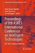 E-Book (pdf) Proceedings of 8th ASRES International Conference on Intelligent Technologies von 