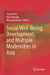 eBook (pdf) Social Well-Being, Development, and Multiple Modernities in Asia de 