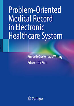 eBook (pdf) Problem-Oriented Medical Record in Electronic Healthcare System de Gheun-Ho Kim