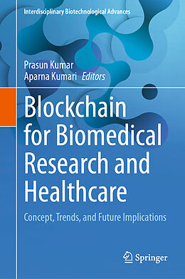 Livre Relié Blockchain for Biomedical Research and Healthcare de 