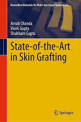 E-Book (pdf) State-of-the-Art in Skin Grafting von Arnab Chanda, Vivek Gupta, Shubham Gupta