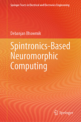 E-Book (pdf) Spintronics-Based Neuromorphic Computing von Debanjan Bhowmik