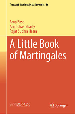 Livre Relié A Little Book of Martingales de Arup Bose, Rajat Subhra Hazra, Arijit Chakrabarty