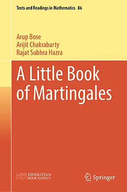 E-Book (pdf) A Little Book of Martingales von Arup Bose, Arijit Chakrabarty, Rajat Subhra Hazra
