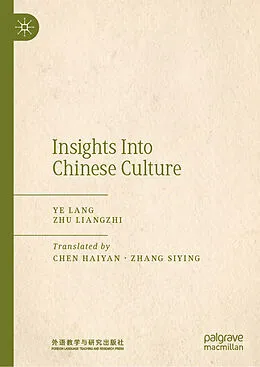 E-Book (pdf) Insights into Chinese Culture von Ye Lang, Zhu Liangzhi