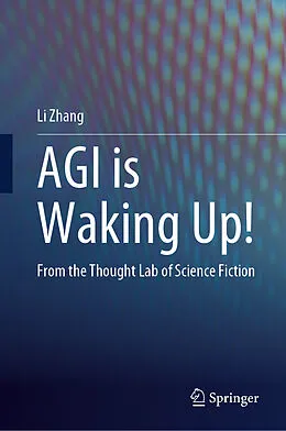 E-Book (pdf) AGI is Waking Up! von Li Zhang
