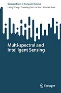 E-Book (pdf) Multi-spectral and Intelligent Sensing von Liting Wang, Xiaoming Tao, Lu Sun