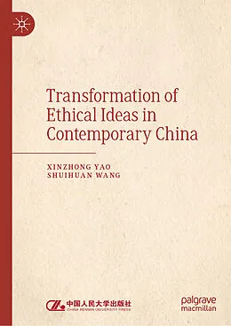 E-Book (pdf) Transformation of Ethical Ideas in Contemporary China von Xinzhong Yao, Shuihuan Wang