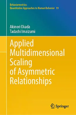 E-Book (pdf) Applied Multidimensional Scaling of Asymmetric Relationships von Akinori Okada, Tadashi Imaizumi