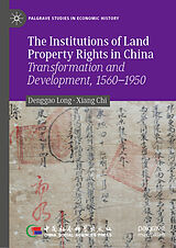 Livre Relié The Institutions of Land Property Rights in China de Xiang Chi, Denggao Long