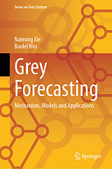 eBook (pdf) Grey Forecasting de Naiming Xie, Baolei Wei